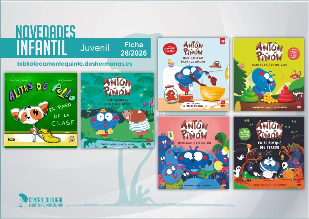 Biblioteca de Montequinto: novedades literarias (Infantil-Juvenil / Ficha 26/2026)