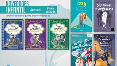 Biblioteca de Montequinto: novedades literarias (Infantil-Juvenil / Ficha 28/2026)