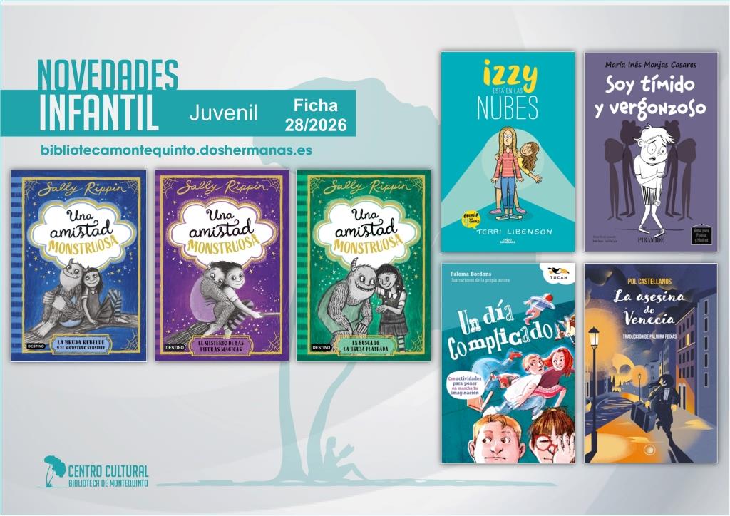 Biblioteca de Montequinto: novedades literarias (Infantil-Juvenil / Ficha 28/2026)