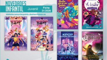 Biblioteca de Montequinto: novedades literarias (Infantil-Juvenil / Ficha 31/2026)
