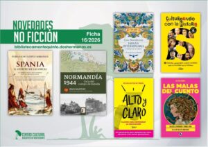 Biblioteca de Montequinto: novedades literarias - (No ficción - Ficha 16/2026)