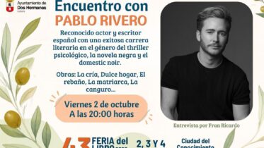20261002 - 43ª Feria del Libro de Dos Hermanas: «Encuentro con Pablo Rivero»