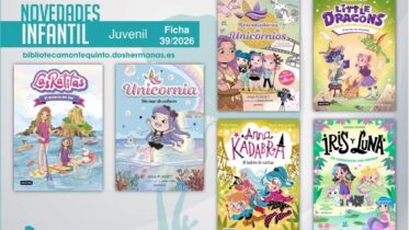 Biblioteca de Montequinto: novedades literarias (Infantil-Juvenil / Ficha 39/2026)
