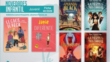 Biblioteca de Montequinto: novedades literarias (Infantil-Juvenil / Ficha 40/2026)