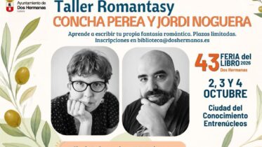 20261003 - 43ª Feria del Libro de Dos Hermanas: «Taller Romantasy» - Concha Perea y Jordi Noguera