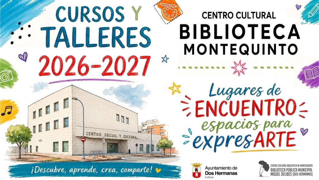 20260901 - Cursos y talleres: "Lugares de ENCUENTRO, espacios para expresARTE 2026-2027"