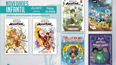 Biblioteca de Montequinto: novedades literarias (Infantil-Juvenil / Ficha 43/2026)