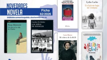 Biblioteca de Montequinto: novedades literarias (Novela - Ficha 62/2026)